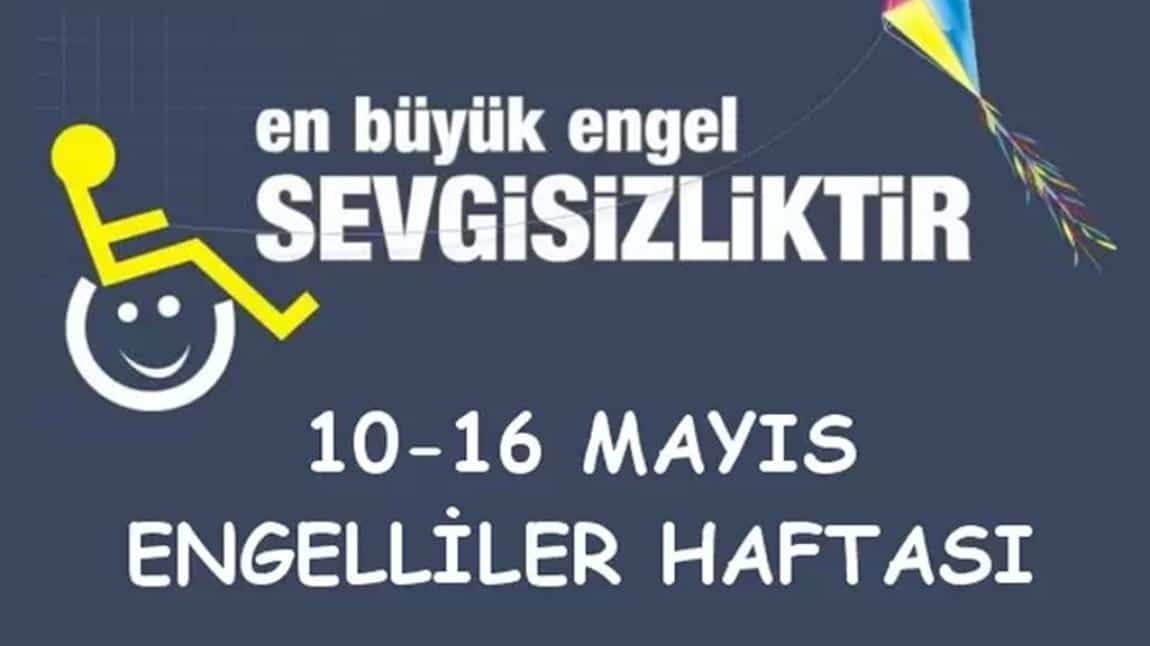 10-16 Mayıs Dünya Engelliler Haftası